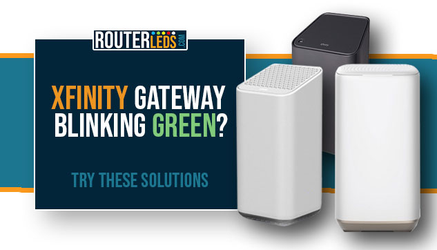 Xfinity gateway blinking green