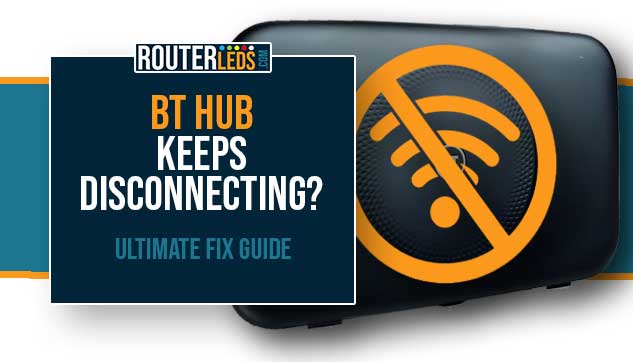 BT Hub keeps disconnecting