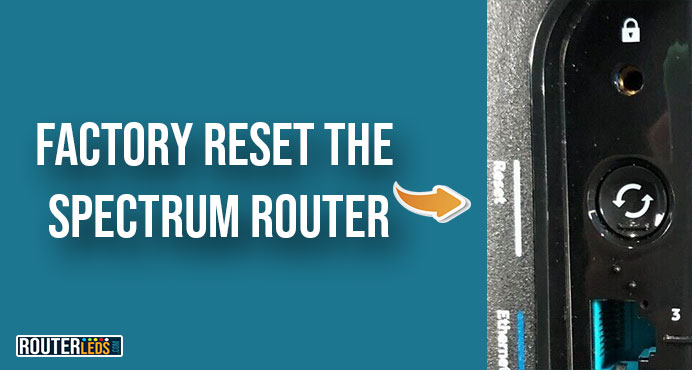 factory reset the spectrum router