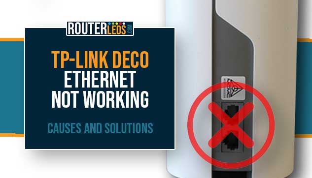 TP-Link Deco Ethernet Not Working