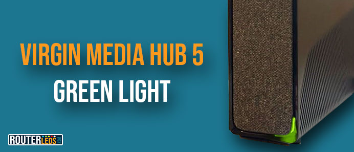 Virgin Media Hub 5 Green Light