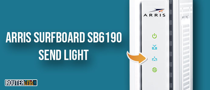 Send light on Arris Surfboard SB6190