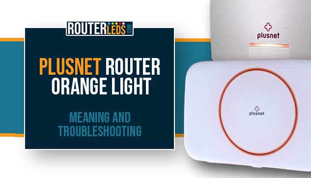 Plusnet router orange light