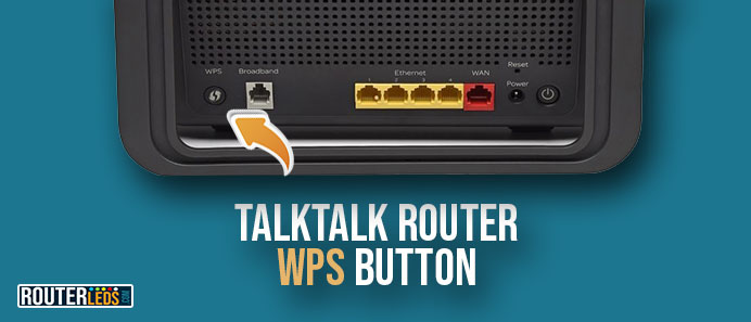 TalkTalk router WPS button
