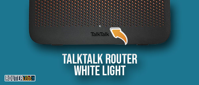 TalkTalk router white light