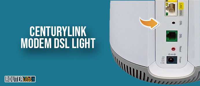 CenturyLink modem DSL light