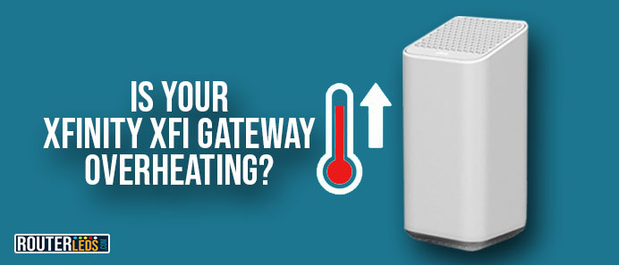 Is your xFi Gateway overheating