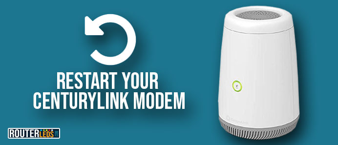 Restart your CenturyLink modem