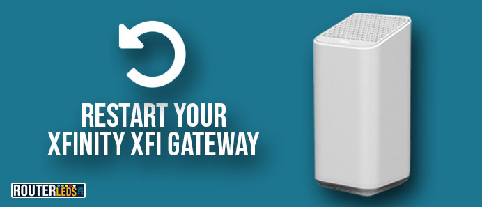 Restart your Xfinity xfi gateway